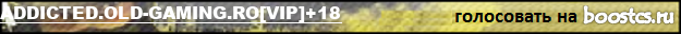 ADDICTED.OLD-GAMING.RO[VIP]+18