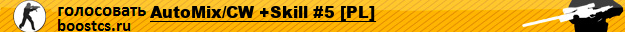 AutoMix/CW +Skill #5 [PL]