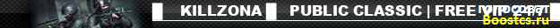 █    KILLZONA █   PUBLIC CLASSIC | FREE VIP 24/7 █