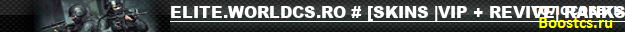 ELITE.WORLDCS.RO # [SKINS |VIP + REVIVE| RANKS]